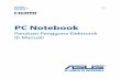 PC Notebook - Asusdlcdnet.asus.com/pub/ASUS/nb/X555DG/0421_ID10362_X555D_Y_A.pdf · PC Notebook Panduan Pengguna Elektronik (E-Manual) 2 Panduan Pengguna Elektronik PC Notebook Informasi