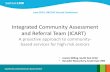 Integrated Community Assessment and Referral Team (ICART) 9... · 2014-06-26 · South East Community Care Access Centre Integrated Community Assessment and Referral Team (ICART)