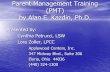 PARENT MANGAGEMENT TRAINING (PMT)...Parent Management Training (PMT) by Alan E. Kazdin, Ph.D. Presented by: Cynthia Petrucci, LSW Lora Zoller, LPCC Applewood Centers, Inc. 347 Midway