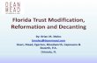 Florida Trust Modification, Reformation and Decanting. Chapter 5. Malec.pdfBackground • Florida Trust Code (Ch. 736) based in part on Uniform Trust Code. • Options for reformation