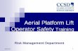 Aerial Platform Lift Operator Safety Training · crane loads or by falling when a lift suddenly jerked. Two-thirds of the deaths from collapses and tip-overs of boom lifts occurred
