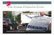 The Global Financial Crisis - Pearson Education · 2019-02-20 · 140 Chapter 7 The Global Financial Crisis Causes of the Global fInanCIal CrIsIs The causes of financial crises are