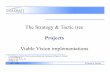 The Strategy & Tactic treeengrmgmt/holt/em534/SandT-Projects.pdfStrategy Parallel assumptions Tactics 2:2 . The Company has very high due-date performance without compromising on the