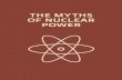 The MYThS OF NUCLeAR POWeR - Heinrich Böll Stiftung ... · The MYThS OF NUCLeAR POWeR. ii heinrich-Böll-Stiftung The Heinrich-Böll-Stiftung Foundation is a publicly funded institution