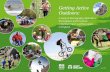 Getting Active Outdoors...English Outdoors Council Industry Specific Campaign Organisations: Project Wild Thing Britain on Foot Campaign for Adventure Fields in Trust Living Streets