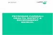 PETRONAS CARIGALI HEALTH, SAFETY & ENVIRONMENT … ALL S 07 001...PETRONAS Carigali is committed to Health, Safety and Environment (HSE) and shall take reasonable and practicable steps