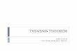 THEVENIN THEOREM - WordPress.com · 2014-12-02 · Thevenin’s Theorem Any circuit with sources (dependent and/or independent) and resistors can be replaced by an equivalent circuit