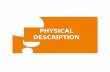 PHYSICAL DESCRIPTION - SITE INDEX - HOMEfeelenglish.weebly.com/.../6/88766172/describing_people.pdfDescribing physical appearance * These words describe physical appearance. Add them