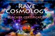 The International Human Design School Cosmology... · Ra Uru Hu. The Rave Cosmology Teacher Training Certification Program. 4. A New Mythology. In Raswords, ^Weare going to share