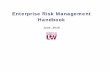 Enterprise Risk Management Handbook2).pdf4 | Enterprise Risk Management - Handbook Overview Generally speaking, Enterprise Risk Management (ERM) is an overarching process that will