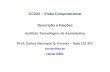 CC222 – Visão Computacional Descrição e Feiçõesforster/CC-222/lecture/08-Descricao-Feicoes.pdf · CC222 – Visão Computacional – ITA – IEC Descrição e Feições-9/35