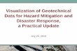 Visualization of Geotechnical Data for Hazard Mitigation and Disaster Response…onlinepubs.trb.org/onlinepubs/webinars/160720.pdf · Visualization of Geotechnical Data for Hazard