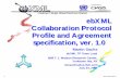 ebXML Collaboration Protocol Profile and Agreement ....… · ebXML Collaboration Protocol Profile and Agreement specification, ver. 1.0 Martin Sachs ebXML TP Team Lead IBM T. J.