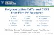 Polycrystalline CdTe and CIGS Thin-Film PV Research ... · Polycrystalline CdTe and CIGS Thin-Film PV Research R. Noufi X. Wu T. Gessert J. Zhou C. DeHart T. Coutts D. Albin M. Contreras