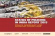 STATUS OF POLICING IN INDIA REPORT 2019...Status of Policing in India Report 2019 | 7 Figure 5.4: Increasing workload the primary reason for police women to work overtime 99 Figure