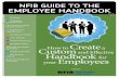 Create Custom and Effective Handbook...Handbook has been compiled to assist you in creating a cus-tom employee handbook for your business. Covering policies, procedures and more, your