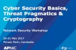 Cyber Security Basics, Threat Pragmatics & Cryptography · 2017-05-23 · DNS Changer •Anyone who controls your DNS controls what you see! •How: –infect computers with a malicious