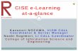CISE e-learning at-a-glance - 立命館大学 · 2010-08-02 · CISE e-Learning at-a-glance. CISE ELP Overview JACET Kansai Chapter Fall Conference at Kobe ... TOEIC Bridge y TOEIC-IP: