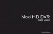 Moxi HD DVR - Spectrum ... ¢©2009 ARRIS Group, Inc. Moxi HD DVR User Guide I. USER¢â‚¬â„¢S GUIDE VERSION: