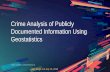 Crime Analysis of Publicly Documented Information Using ...GEOINT Geospatial intelligence is the exploitation and analysis of imagery, imagery intelligence, and geospatial information.