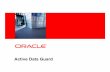 Active Data Guard - Oracle · синхронныхкопий(standby) продукционной(primary) ... Oracle Data files Oracle Instance in-memory Primary Database Oracle Data