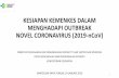 NOVEL CORONAVIRUS (2019-nCoV) Siti Nadia - Kemenkes... · 2020-01-29 · 2. Penyampaian Surat Edaran Dirjen Yankes mengenai Kesiapsiagaan Rumah Sakit dalam Penanganan Penyakit Infeksi