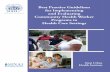 Best Practice Guidelines for Implementing and Evaluating … Best... · 2016-10-18 · Best Practice Guidelines for Implementing and Evaluating . Community Health Worker Programs