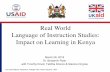 Real World Language of Instruction Studies: Impact on ... · Grade 1 Grade 2 11 No effect No effect No effect • Community resistance to mother tongue • Policy of mother tongue