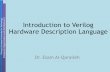 Introduction to Verilog Hardware Description …...20 2005 Verilog HDL Memories • RAM, ROM, and register-files used many times in digital systems • Memory = array of registers