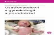 Ošetřovatelství v gynekologii a porodnictví - Ukázka · ko-porodnickém oddělení, základy anatomie a fyziologie pohlavních orgánů ženy, fyziologická období života ženy