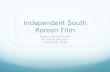 Independent South Korean Film - University of Washington Korean Film.pdfFirst world US and Western Europe, Second World the Communist block, Third World everybody else that he linked