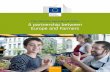 The Common Agricultural Policy A partnership between ... · partnership between Europe and farmers based on a Common Agricultural Policy renewed as from 2013. This new partnership