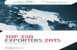 EXPORTERS 2015 TOP 250 EXPORTERS TOP 250 EXPORTERS â€کThis yearâ€™s analysis reveals an increasing number