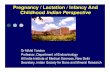 Pregnancy / Lactation / Infancy And Childhood …...Pregnancy / Lactation / Infancy And Childhood Indian Perspective Dr NikhilTandon Professor, Department of Endocrinology All India