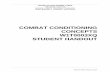 COMBAT CONDITIONING CONCEPTS W1T0003XQ STUDENT … · 2016-01-27 · components of physical fitness, the FITT (Frequency, Intensity, Time, and Type) principle, principles for physical