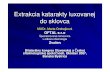 Extrakcia katarakty luxovanej do sklovca - OFTALoftal.sk/wp-content/uploads/2016/05/...do-sklovca.pdf · Extrakcia katarakty luxovanej do sklovca MUDr . Marta Ondrejkov á OFTAL s.r.o