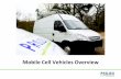 Mobile Cell Vehicles Overview - Projex CI cell vehicles overview.pdf · NEC Pasolink backhaul Kathrein Tri- Band (G/U900, G1800 & U2100) 65° sector antennas . Radio Equipment Cabin