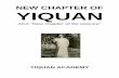 NEW CHAPTER OF YIQUANyiquan.academy/downloads/newchapter.pdf · 2019-12-28 · Hunyuan zhuang – 2 - 17 Hunyuan zhuang – 3 - 19 Summarizing zhan zhuang - 21 Cultivating qi - 23