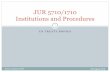 JUR 5710/1710 Institutions and Procedures · Vienna Convention on The Law of Treaties, 1969(VCLT) in Art.2.1(d) ! "Reservation" means a unilateral statement, however phrased or named,