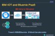IBM IOT and Bluemix PaaSqconsp.com/sp2015/system/files/presentation-slides/IBM Bluemix IOT QCON SP 2015.pdf(IBM’s Bluemix) - Built on open-standards and open source technologies: