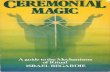 starlightsanctum.files.wordpress.com...CEREMONIAL MAGIC The proper working of ritual is at the heart of the Western magical tradition. In this book, an eminent contemporary occultist