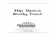 Hip Spica Body Cast - PHSA - BC Children's HospitalHip Spica Body Cast 4480 Oak Street, Vancouver BC, V6H 3V4 604-875-2345 1-888-300-3088 website: Table of Contents Hip Spica Body