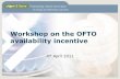 Workshop on the OFTO availability incentive · Availability Incentive: Revenue Impact of OFTO Unavailability The red line shows the 5 year cap which limits the OFTO’s total revenue