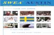 SWEA AUSTIN · SWEA Austin Bladet 2(1), Vintern 2006 sida 2 HejallaSweor, Idag — söndagen den 26 februari 2006 — känns det ovanligt kul att vara svensk. Det svenska herrlaget