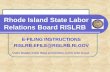 Rhode Island State Labor Relations Board RISLRB FOR E-FILING.pdfRhode Island State Labor Relations Board RISLRB E-FILING INSTRUCTIONS RISLRB.EFILE@RISLRB.RI.GOV Users should review