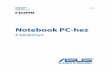 Notebook PC-hez...2 Notebook PC-hez E-kézikönyv Szerzői jogi információk Az ASUSTeK COMPUTER INC. („ASUS”) előzetes írásos engedélye nélkül ennek a kiadványnak, illetve