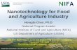 Nanotechnology for Food and Agriculture Industry · Nanotechnology for Food and Agriculture Industry Hongda Chen, Ph.D. National Program Leader National Institute of Food and Agriculture