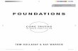 FOUNDATIONS · 2018-07-19 · FOUNDATIONS 7 FOREWORD WHAT FOUNDATIONS WILL DO FOR YOU I once built a log cabin in the Sierra mountains of Northern California. After ten backbreaking