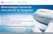 Meteorological Service for International Air Navigation...Aviation’s global impacts [Source: Global Air Navigation Plan, 2016–2030] TMD Seminar on Aeronautical Meteorology and