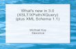 What's new in 3.0 (XSLT/XPath/XQuery) (plus XML Schema 1.1)– alternative to XSLT template rules – substitute for polymorphism Overcome limitations of XDM type system Reusable algorithms